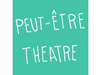 Peut-Etre Theatre Limited
