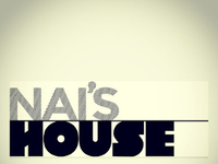 Nai's House