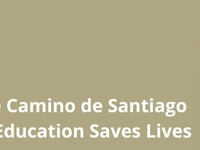 Walking the Camino de Santiago for Education Saves Lives