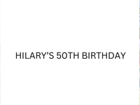 Hilarys 50th birthday!!