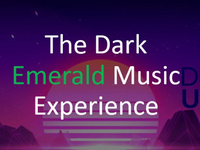 The Dark Emerald Music Experience