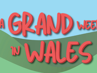 A Grand Week in Wales